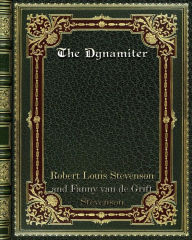The Dynamiter - Fanny van de Grift Stevenson