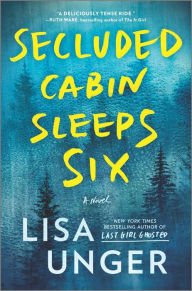 Secluded Cabin Sleeps Six Lisa Unger Author