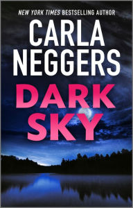 Dark Sky Carla Neggers Author