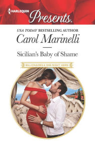 Sicilian's Baby of Shame Carol Marinelli Author