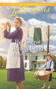 Her Secret Amish Child Cheryl Williford Author