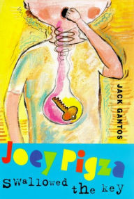 Joey Pigza Swallowed the Key Jack Gantos Author