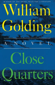 Close Quarters: A Novel William Golding Author