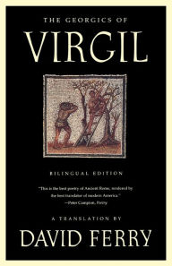 The Georgics of Virgil (Bilingual Edition) Virgil Author