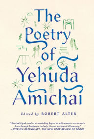 The Poetry of Yehuda Amichai Yehuda Amichai Author