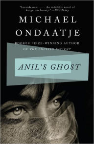 Anil's Ghost Michael Ondaatje Author