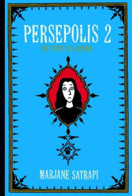 Persepolis 2: The Story of a Return Marjane Satrapi Author