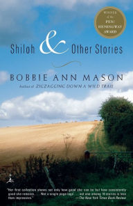 Shiloh and Other Stories Bobbie Ann Mason Author