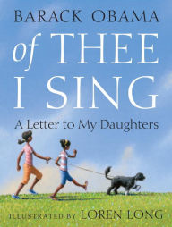 Of Thee I Sing: A Letter to My Daughters Barack Obama Author