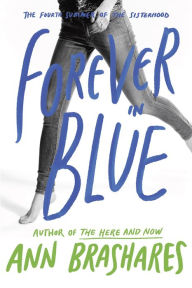 Forever in Blue: The Fourth Summer of the Sisterhood - Ann Brashares