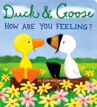 Duck and Goose, How Are You Feeling? Tad Hills Author