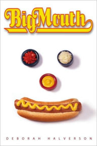 Big Mouth Deborah Halverson Author