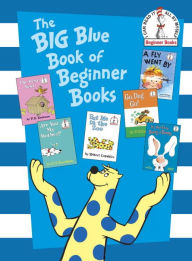 The Big Blue Book of Beginner Books P. D. Eastman Author