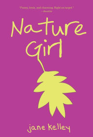 Nature Girl Jane Kelley Author