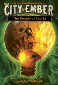 The People of Sparks (Books of Ember Series #2) - Jeanne DuPrau