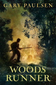 Woods Runner Gary Paulsen Author