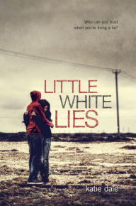 Little White Lies Katie Dale Author