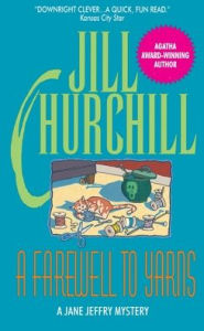 Farewell to Yarns Jill Churchill Author
