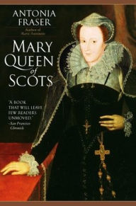 Mary Queen of Scots Antonia Fraser Author