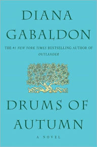 Drums of Autumn (Outlander Series #4) Diana Gabaldon Author