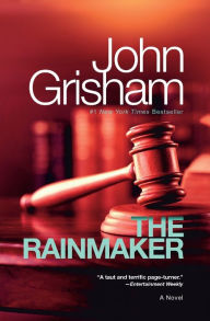 The Rainmaker John Grisham Author