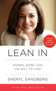 Lean In: Women, Work, and the Will to Lead Sheryl Sandberg Author