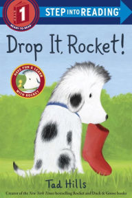 Drop It, Rocket! (Step into Reading Book Series: A Step 1 Book) - Tad Hills
