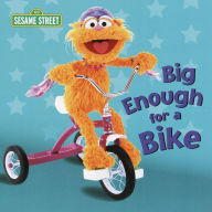 Big Enough for a Bike (Sesame Street) Kara McMahon Author