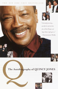 Q: The Autobiography of Quincy Jones Quincy Jones Author