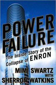 Power Failure: The Inside Story of The Collapse of Enron Mimi Swartz Author