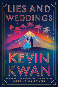 Lies and Weddings Kevin Kwan Author