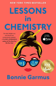 Lessons in Chemistry (2022 B&N Book of the Year) Bonnie Garmus Author