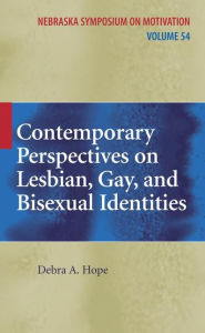 Contemporary Perspectives on Lesbian, Gay, and Bisexual Identities Debra A. Hope Editor