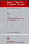 International Symposium on Programming: 6th Colloquium, Toulouse, April 17-19, 1984 Proceedings - Manfred Paul