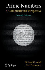 Prime Numbers: A Computational Perspective Richard Crandall Author