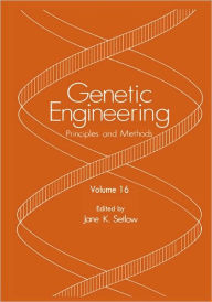 Genetic Engineering: Principles and Methods 28 Jane K. Setlow Editor