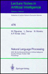 Natural Language Processing: EAIA '90: Proceedings of the 2nd Advanced School in Artificial Intelligence Guarda, Portugal, October 8-12, 1990 - Miguel Filgueiras