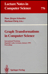 Graph Transformations in Computer Science: International Workshop Dagstuhl Castle, Germany, January 4-8, 1993 : Proceedings (Lecture Notes in Computer Science)