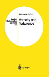 Vorticity and Turbulence Alexandre J. Chorin Author