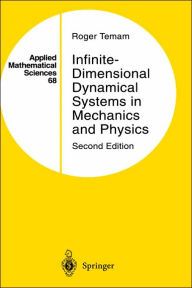 Infinite-Dimensional Dynamical Systems in Mechanics and Physics Roger Temam Author