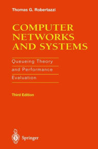 Computer Networks and Systems: Queueing Theory and Performance Evaluation - Thomas G. Robertazzi