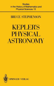 Kepler?s Physical Astronomy