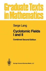 Cyclotomic Fields I and II Serge Lang Author