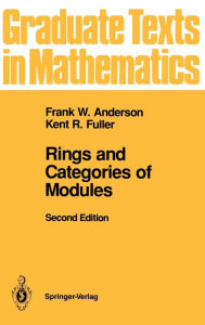 Rings and Categories of Modules Frank W. Anderson Author