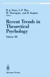 Recent Trends in Theoretical Psychology: Selected Proceedings of the Fourth Biennial Conference of the International Society for Theoretical Psycholog