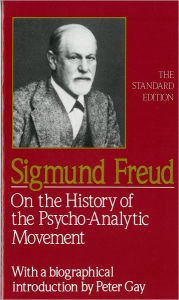 On the History of the Psycho-Analytic Movement Sigmund Freud Author
