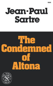 The Condemned of Altona: A Play in Five Acts Jean-Paul Sartre Author