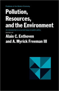 Pollution, Resources, and the Environment Alain C. Enthoven Editor