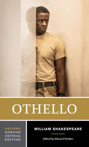 Othello: A Norton Critical Edition William Shakespeare Author