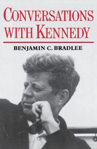 Conversations with Kennedy Ben Bradlee Author